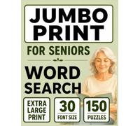 Jumbo Word Search for Seniors: 30pt Extra Large Print - Easy & Relaxing Word Search Puzzles for Seniors Featuring Classic Favorite Words (Jumbo Comfort Series)