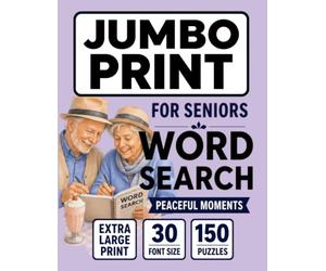 Jumbo Word Search for Seniors - Peaceful Moments: 30pt Extra Large Print Puzzles Inspired by Nature, Peaceful Moments & Quiet Joys (Jumbo Comfort Series)