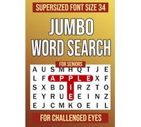 Jumbo Word Search For Seniors Supersized Font Size 34 For Challenged Eyes: Word Puzzles For Sparking Memories And Staying Sharp Extra Large Print