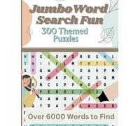 Jumbo Word Search Fun: Super 300 Themed Puzzles, + Over 6000 words for Adults (Relaxing Activity Books for Adults)