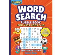 Jumbo Word Search Puzzle Book For Kids Ages 8-10: 100 Fun Themed Puzzles & 1000 Words To Find for Boys & Girls in 2nd, 3rd & 4th Grade (Brainy Activity Books for Clever Kids)