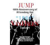Jump: 40th Anniversary of Attending the "1984" Van Halen Concert