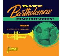 Dave Bartholomew - Jump Children! Imperial Singles Plus 1950-1962