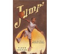 Jump!: From the Life of Michael Jordan