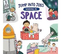 Jump into Jobs: Working in Space