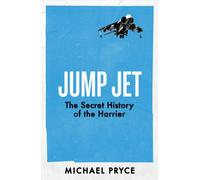 Jump Jet : The Secret History of the Harrier