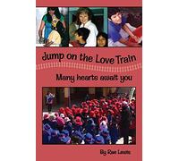 Jump on the LOVE Train: Many Hearts Await You