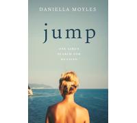 Jump : One Girl's Search for Meaning