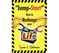 "Jump-Start": How to Recharge your Life