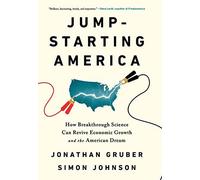 Jump-starting America: How Breakthrough Science. Gruber, Johnson<|