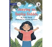 Jumping on Snotty Gobble - Our Yarning