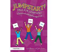 Jumpstart! Talk for Learning: Games and activities for ages 7-12