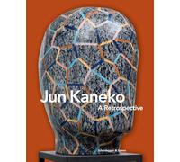Jun Kaneko: The Space Between: A Retrospective