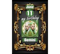 June 11th, my birthday: Born on June 11th, under the sign of Gemini, exploring my attributes and character traits, strengths and weaknesses, alongside ... events. (Birthday books with zodiac signs)