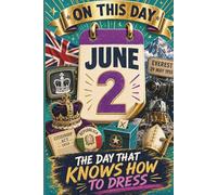 June 2: The Day That Knows How to Dress (On This Day...)