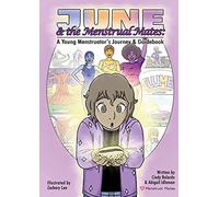 June and the Menstrual Mates: A Young Menstruator's Journey and Guidebook