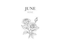 June Birth Flower Journal: Rose (Blank)