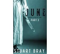 June: Broken pieces of June 3