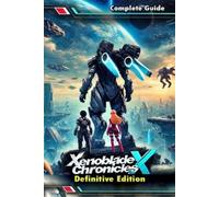 June Broussard Xenoblade Chronicles X Definitive Edition (Paperback)