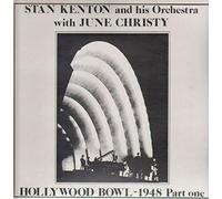 June Christy - Stan Kenton And His Orchestra With June Christy , - Hollywood Bowl - 1948 - Part One - First Heard - FH 52