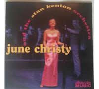 June Christy & Stan Kenton Orchestra by Christy, June, Kenton, Stan Orchestra (1996-07-09)