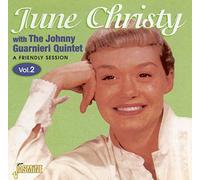June Christy with Johnny Guarnieri Quintet – A Friendly Session, Vol. 2