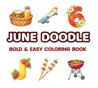 June Doodle Coloring Book for Kids & Adults: 48 Cute Mountain & Summer Doodles for Relaxation, Mindfulness & Creative Fun | Bold & Easy Coloring Pages ... (Bold & Easy Monthly Doodle Coloring Books)