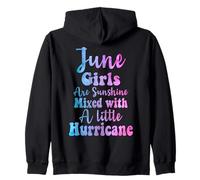 June girls are sunshine mixed with a little hurricane Zip Hoodie