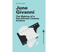 June Givanni: The Making of a Pan-African Cinema Archive: 4 (Radical Black Women)