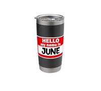 June Hello Hi My Name is Tshirt Name On Custom Stainless Steel Insulated Tumbler
