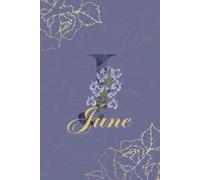 June Journal: Monogram J Personalized Floral Notebook for Women Decorative Purple and Gold Monogram Journal, Cute Aesthetic Notebook, Personalized Diary and Birthday Gift for Women Named June