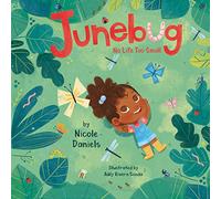 Junebug: No Life Too Small