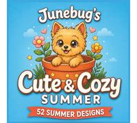 Junebug's Cute & Cozy Summer: A Bold & Easy Coloring Book For All Ages (Junebug Coloring Books)