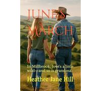 June's March: In Millbrook, love's a little wild-and so is grandma.