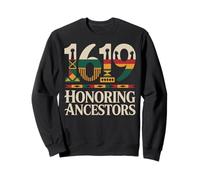Juneteenth 1619 Honoring Anscetors Black History Month Sweatshirt