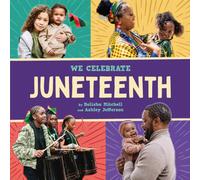 Juneteenth (A We Celebrate Book) : A Board Book