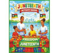 Juneteenth Activity Book: Activity Book with a Juneteenth theme| coloring pages, word searches, crosswords, word scrambles & sudoku | 8.5 x 11 inches ... Coloring & Activity Book Series for All Ages)