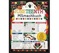Juneteenth-Arbeitsheft für Kinder von 4 bis 8 Jahren: Freedom-Day-Aktivitätsbuch mit Ausmalbildern, Labyrinthen, Malen nach Zahlen, ... für Vorschulkinder und Kindergartenkinder