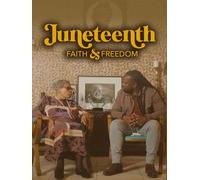 Juneteenth: Faith & Freedom