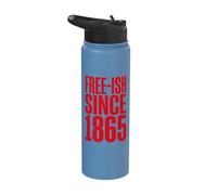 Juneteenth Free-ish Since 1865 Emancipation Stainless Steel Insulated Water Bottle
