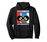 Juneteenth Is My Independence Day Little Miss Black Queen Pullover Hoodie