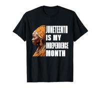 Juneteenth is My Independence Month Black Woman Freedom 1866 Value Graphic T-Shirt