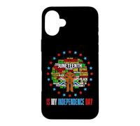 Juneteenth Is My Independence Queen Melanin Women Girl Magic Case for iPhone 16 Plus