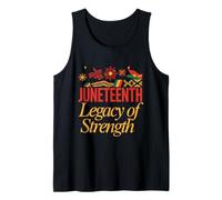 JUNETEENTH Legacy of Strength Cultural Heritage Art Tank Top