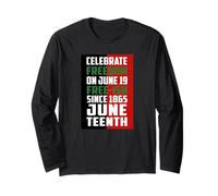 Juneteenth Melanin Free ish Since 1865 Black Pride Long Sleeve T-Shirt