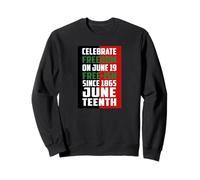 Juneteenth Melanin Free ish Since 1865 Black Pride Sweatshirt