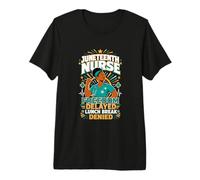Juneteenth Nurse Freedom Lunch Denied Premium T-Shirt