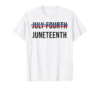 Juneteenth Over July Fourth Bold USA Freedom Statement T-Shirt