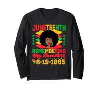 Juneteenth Remembering My Ancestors 1865 Black Women Long Sleeve T-Shirt