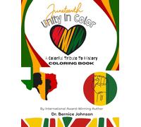 Juneteenth Unity In Color - A Tribute to History: Coloring Book